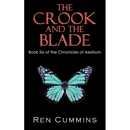 The Crook and the Blade: Chronicles of Aesirium