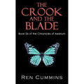 The Crook and the Blade: Chronicles of Aesirium