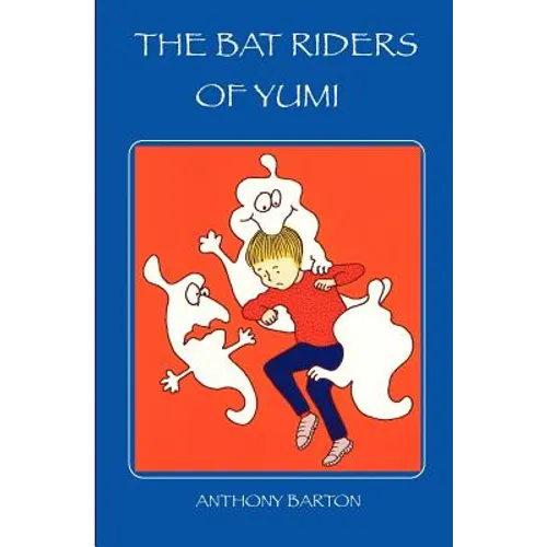 The Bat Riders of Yumi