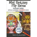Mini Fantasy Flip Faces: Pocket-Sized Optical Illusions Coloring Book