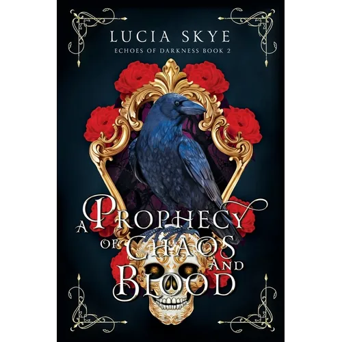 A Prophecy of Chaos and Blood: Echoes of Darkness Book 2