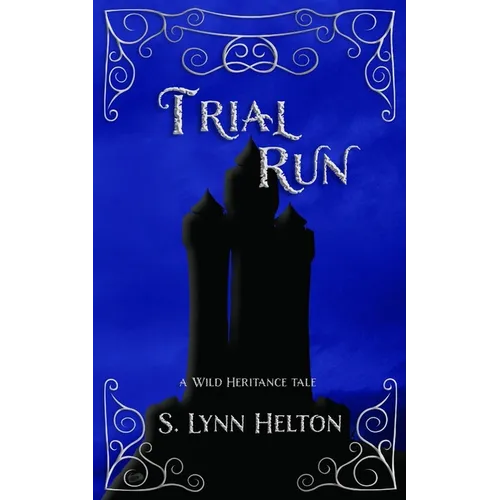 Trial Run