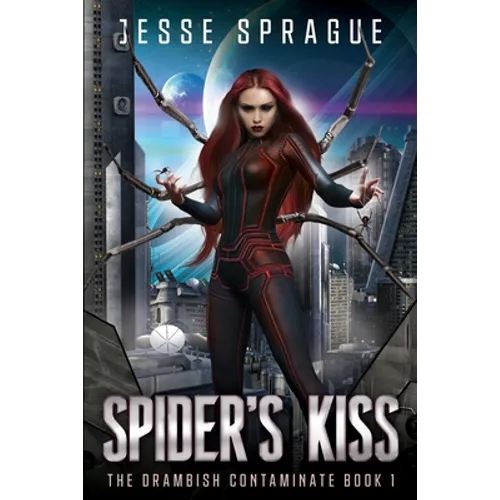 Spider's Kiss: Book One of the Drambish Chronicles