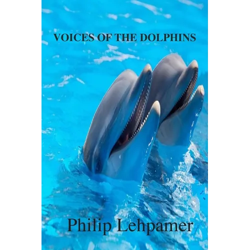 Voices of the Dolphins