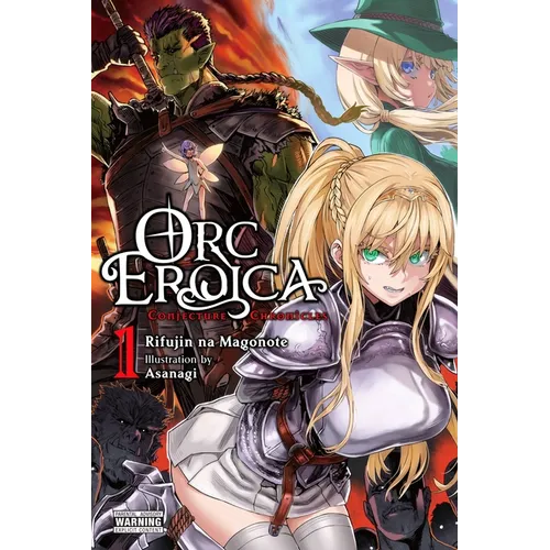 Orc Eroica, Vol. 1 (Light Novel): Conjecture Chronicles Volume 1
