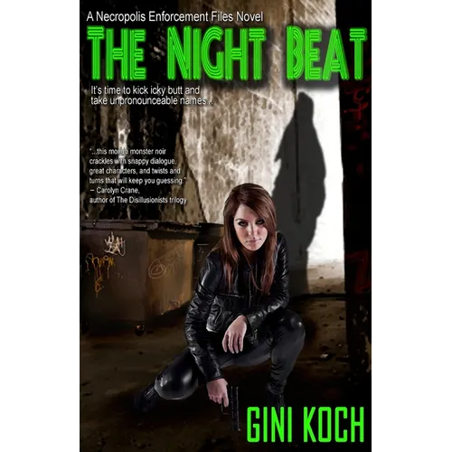 The Night Beat, A Necropolis Enforcement Files Novel