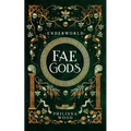 Fae Gods: Underworld