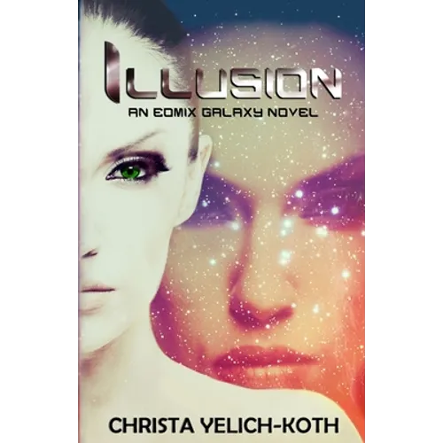 Illusion: An Eomix Galaxy Novel