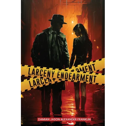 Larceny Endearment
