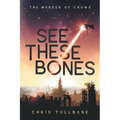 See These Bones