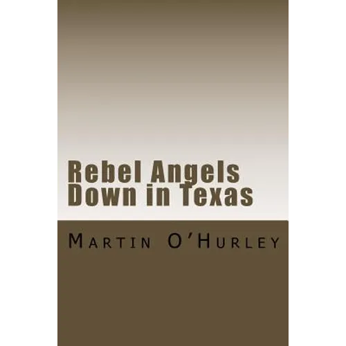 Rebel Angels Down in Texas