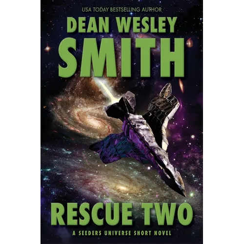 Rescue Two: A Seeders Universe Short Novel