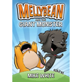 Mellybean and the Giant Monster