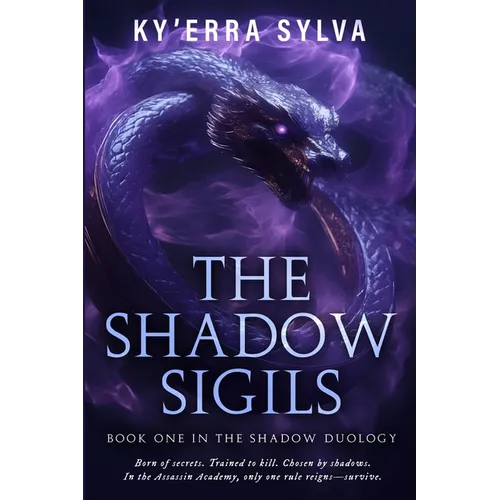 The Shadow Sigils: Book One in the Shadow Duology
