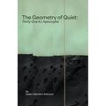The Geometry of Quiet: Thirty-One A.I. Apocrypha