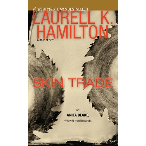 Skin Trade: An Anita Blake, Vampire Hunter Novel