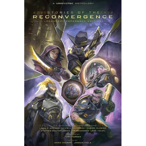 Unioverse: Stories of the Reconvergence