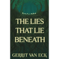 The Lies That Lie Beneath