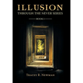 Illusion: Through the Never Series Book I