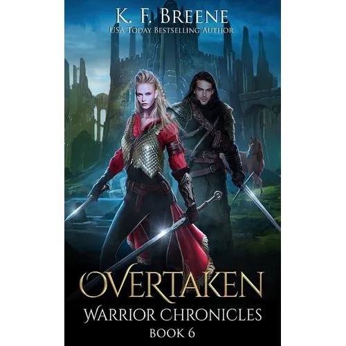 Overtaken (Warrior Chronicles #6)