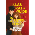 A Lab Rat's Guide to Fated Love: A Love Guide Novel