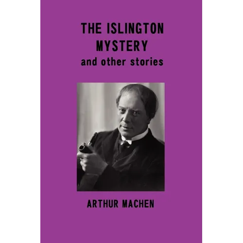 The Islington Mystery and Other Stories