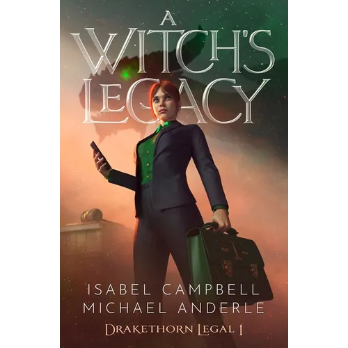 A Witch's Legacy: Drakethorn Legal Book 1