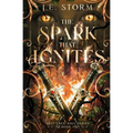 The Spark that Ignites: Book 1