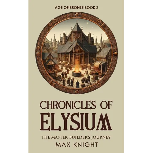 Age of Bronze: The Master-Builder's Journey
