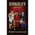 Kingsley: First Act
