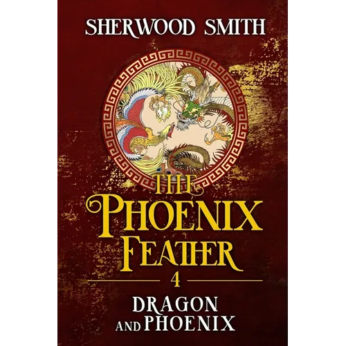 The Phoenix Feather IV: Dragon and Phoenix