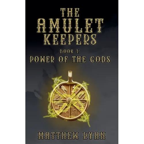The Amulet Keepers: Power of the Gods
