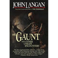 Mr. Gaunt and Other Uneasy Encounters