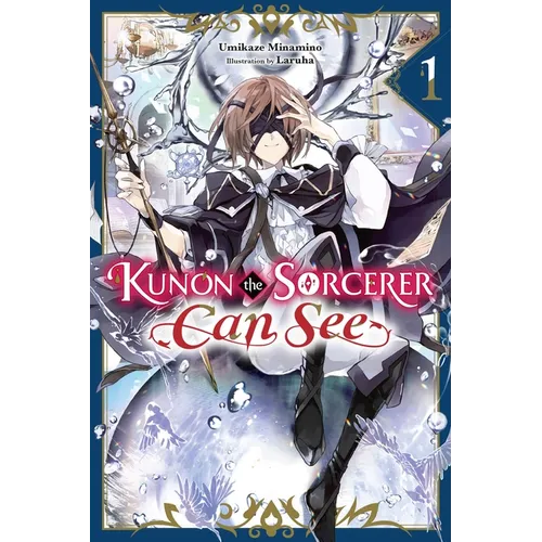 Kunon the Sorcerer Can See, Vol. 1 (Light Novel): Volume 1