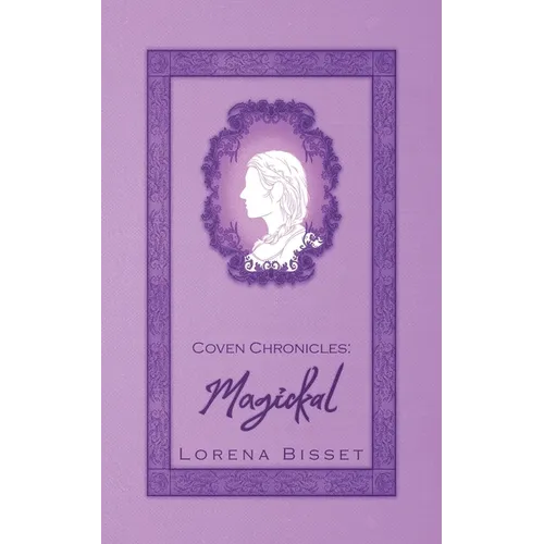 Coven Chronicles: Magickal