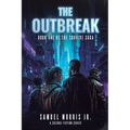 The Outbreak: A Science Fiction Series