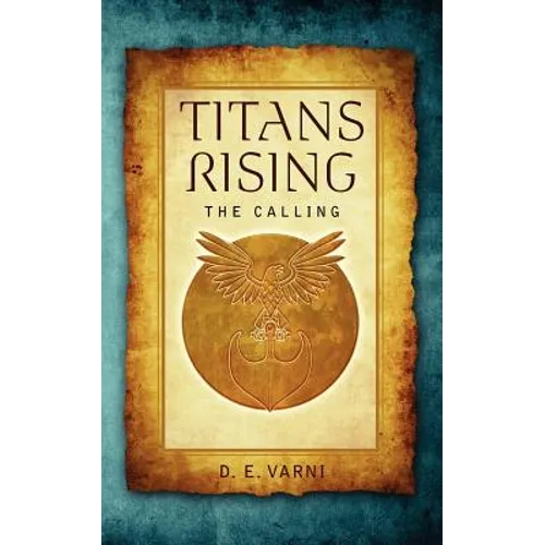 Titans Rising: The Calling