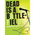 Dead Is a Battlefield