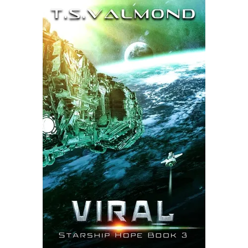 Viral: A Space Opera Adventure
