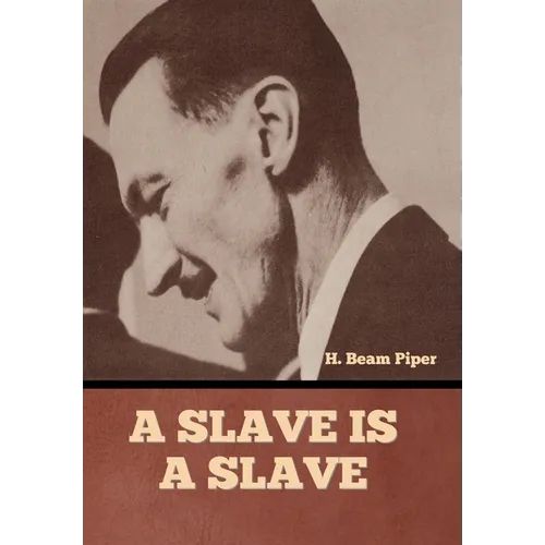 A Slave is a Slave