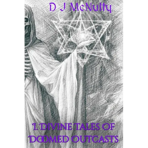 Divine Tales of Doomed Outcasts