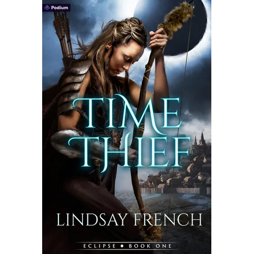 Time Thief: A Sci-Fi Romantasy