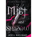 Of Mist and Shadow