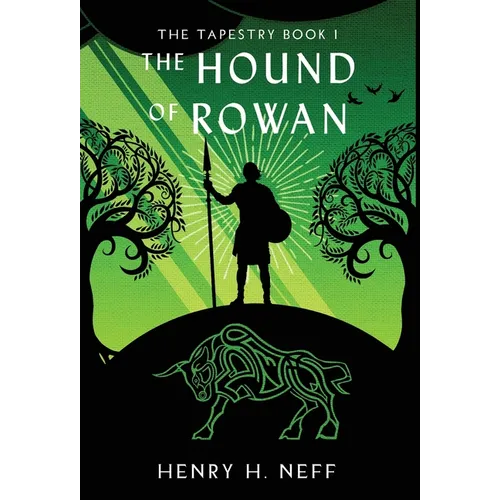 The Hound of Rowan: Book One of The Tapestry