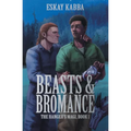 Beasts & Bromance