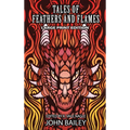 Tales of Feathers and Flames