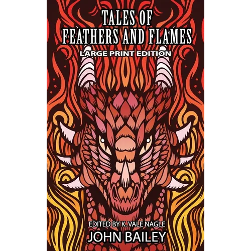 Tales of Feathers and Flames