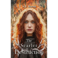 The Scarlet Destruction