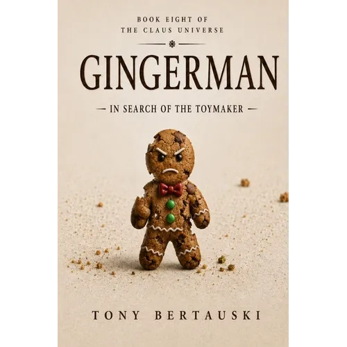 Gingerman: In Search of the Toymaker