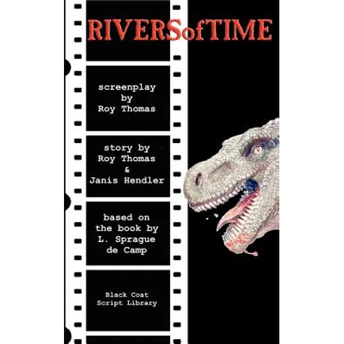 Rivers of Time: The Screenplay
